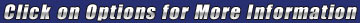 Click on options for more information